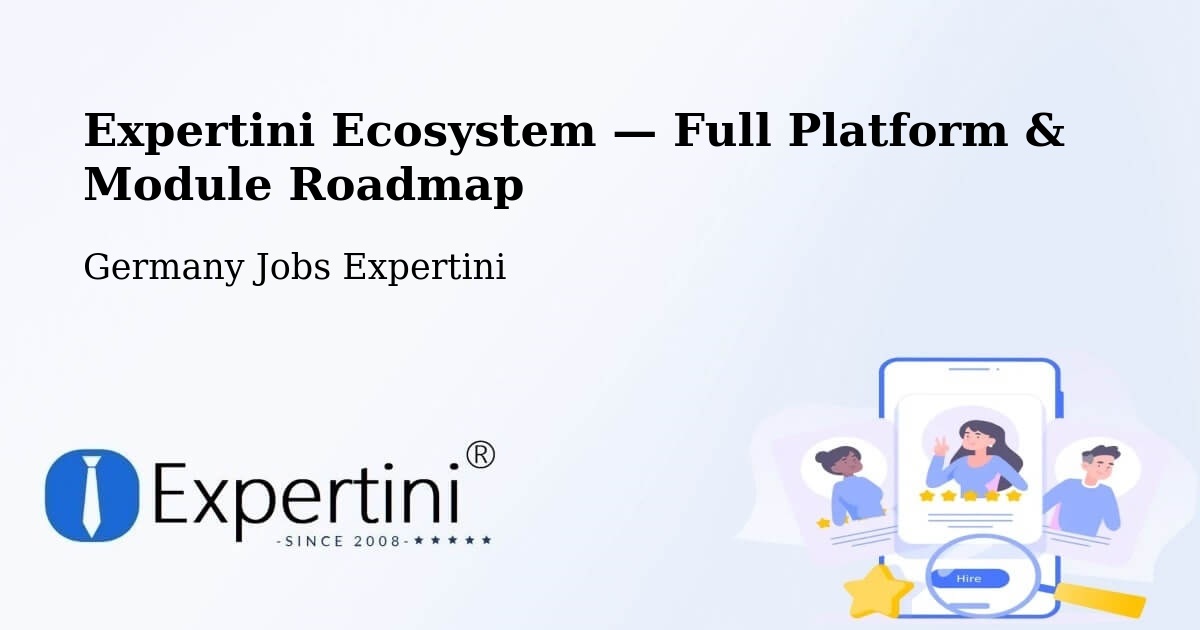 Expertini Ecosystem — Full Platform & Module Roadmap – Creglingen